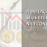 A inflação e seus efeitos na economia